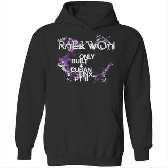 Raekwon Only Built 4 Cuban Linx Pt Ii Hoodie | Favorety UK