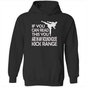 If You Can Read This You Are In My Roundhouse Hoodie | Favorety CA