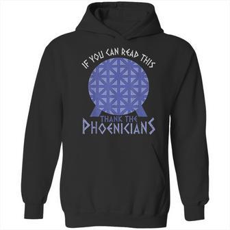 If You Can Read This Thank The Phoenicians Reading Hoodie | Favorety DE