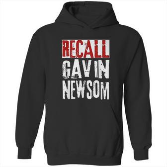 Recall Gavin Newsom Ca California Governor Gavin Newsom Hoodie | Favorety