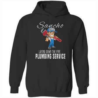 Sancho Plumbing Service Hoodie | Favorety CA