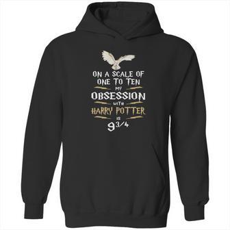 On A Scale Of One To Ten My Obsession With Harry Potter Hoodie | Favorety UK