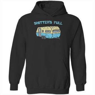 Shitters Full Funny Camping Van Camper Trailer Camp Hoodie | Favorety UK