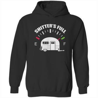 Shitters Full Rv Camping Camper Road Trip Travel Hoodie | Favorety UK