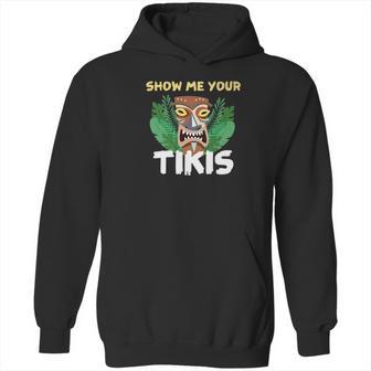 Show Me Your Tikis Funny Angry Tiki Hawaiian Hoodie | Favorety AU