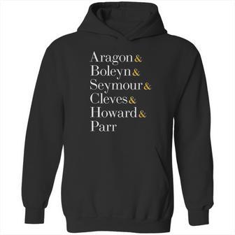 Six Wives Of Henry Viii Aragon Boleyn Seymour Cleves Hoodie | Favorety AU