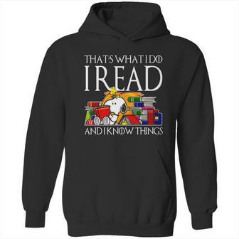 Snoopy Thats What I Do I Read And I Know Things Hoodie | Favorety