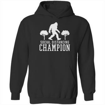 Social Distancing Champ Graphic Funny Hoodie | Favorety