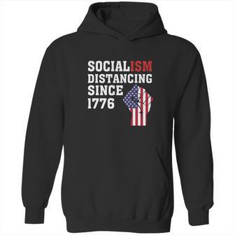 Socialism Distancing Since 1776 Raised Fist Hoodie | Favorety