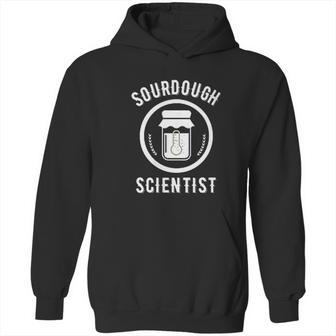 Sourdough Scientist Bread Starter Hoodie | Favorety