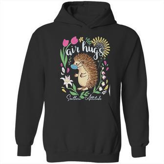 Southern Attitude Air Hugs Hedgehog Social Distancing Hoodie | Favorety