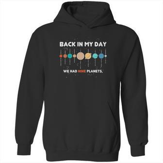 Space Graphic Back In My Day We Had Nine Planets Hoodie | Favorety DE