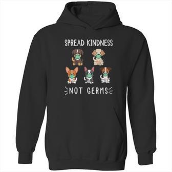 Spread Kindness Not Germs Dog Face Funny Social Distancing Hoodie | Favorety