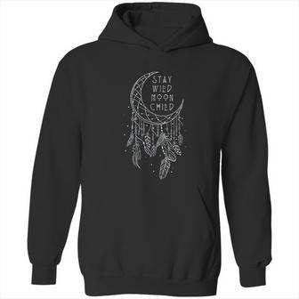 Stay Wild Moon Child Hoodie | Favorety