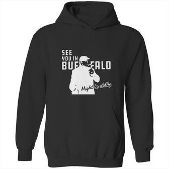 Steve Tasker See You Might Be Chilly Hoodie | Favorety DE