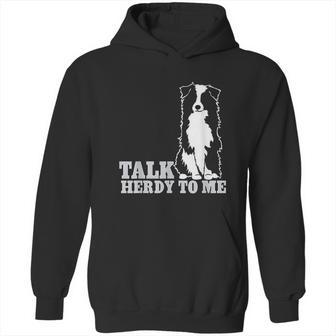 Talk Herdy To Me Australian Shepherd Aussie Dog Hoodie | Favorety CA