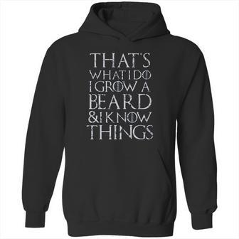 Thats What I Do I Grow A Beard Good New Gift Hoodie | Favorety UK