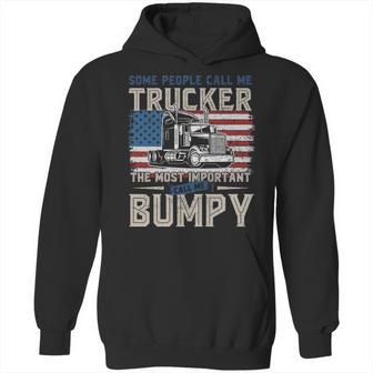 Trucker Most Important Call Me Bumpy Hoodie | Favorety UK