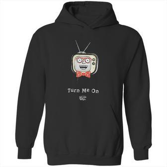 Turn Me On Television Hoodie | Favorety AU