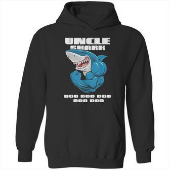 Uncle Shark Doo Doo Doo Hoodie | Favorety