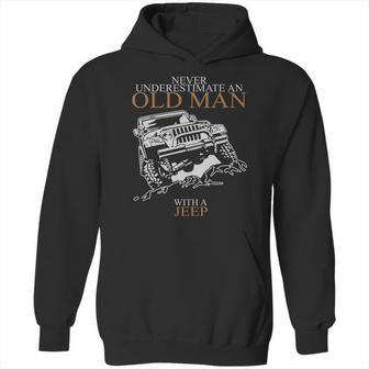 Never Underestimate An Old Man Jeep S Hoodie | Favorety DE