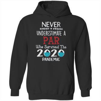 Never Underestimate Who Survived The Pandemic Par Hoodie | Favorety DE