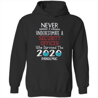 Never Underestimate Who Survived The Pandemic Security Officer Hoodie | Favorety AU