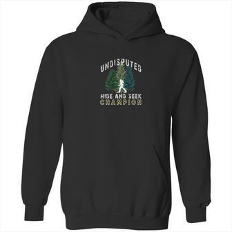 Undisputed Hide And Seek Bigfoot Champion Yeti Funny Hoodie | Favorety