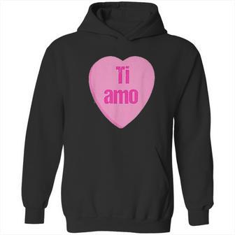 Valentine Italian Ti Amo I Love You Hoodie | Favorety UK