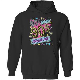 Vintage 1980S 80S Baby 1990S 90S Made Me Retro Nostalgia Hoodie | Favorety CA