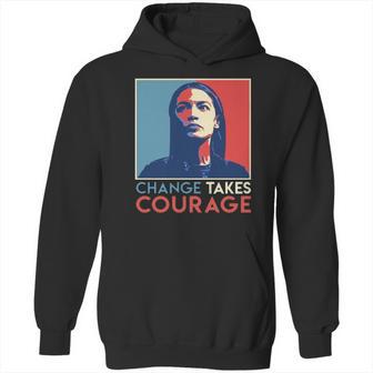 Vintage Alexandria Ocasio Cortez Aoc Change Takes Courage Vintage 2020 T-Shirt Hoodie | Favorety