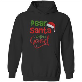 Vintage Dear Santa Define Good Hoodie | Favorety UK