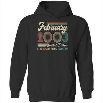 Vintage February 2003 Limited Edition 19 Years Old Birthday Hoodie | Favorety