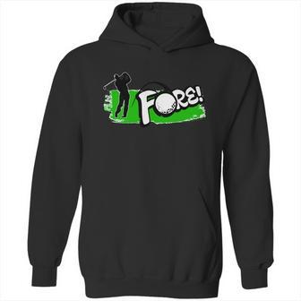 Vintage Golfer Swinging And Saying Fore Hoodie | Favorety