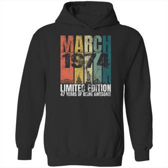 Vintage March 1974 Bday Gifts 47 Years Old 47Th Birthday Hoodie | Favorety UK