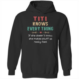 Vintage Titi Knows Everything Quote Hoodie | Favorety