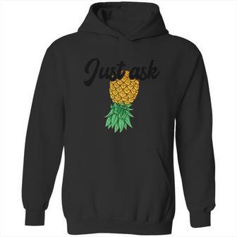 Vintage Upside Down Pineapple Just Ask Subtle Swinger Meaningful Gift Hoodie | Favorety CA