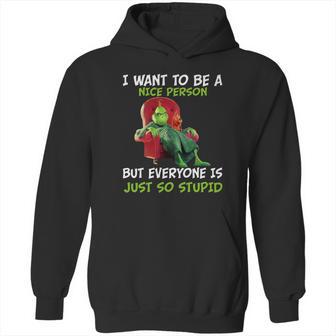 I Want To Be A Nice Person Hoodie | Favorety