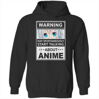 Warning May Spontaneously Start Talking About Anime Manga Hoodie | Favorety