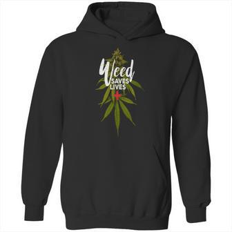 Weed Saves Lives Hoodie | Favorety CA