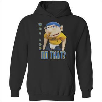 Why You Do That Sml Jeffy Shirt Hoodie | Favorety