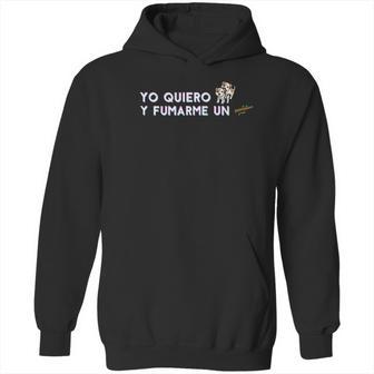 Yo Quiero Perrear Y Fumarmer Un Blunt Hoodie | Favorety CA