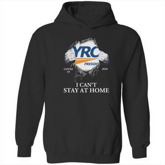 Yrc Worldwide Covid-19 2020 I Can’T Stay At Home Shirtn Hoodie | Favorety CA