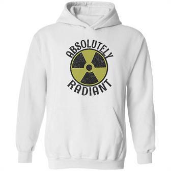 Absolutely Radiant Nuclear Radioactive Sign Hoodie | Favorety