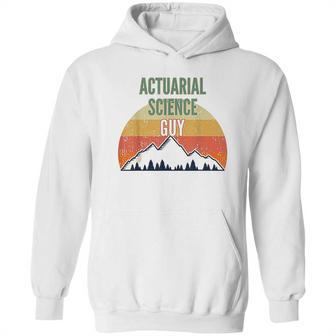 Actuarial Science Gift For Men Actuarial Science Guy Hoodie | Favorety DE