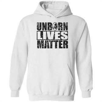 Anti Abortion Unborn Lives Matter Hoodie | Favorety