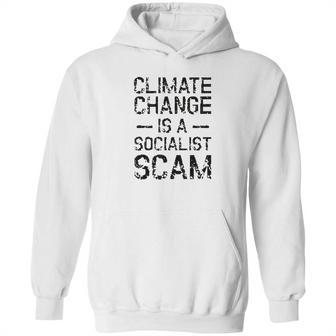 Anti Climate Change Anti Socialist Climate Change Hoodie | Favorety