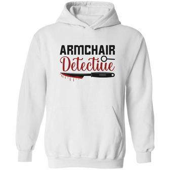 Armchair Detectiue True Crime Gift Crime Junkie Hoodie | Favorety DE