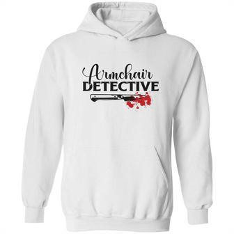 Armchair Detective Crime Junkie Lovers True Crime Hoodie | Favorety AU