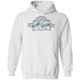 Ban Guns Not Books T- Gun Reform End Gun Violence Stop School Shooting Policy Change Gun Reform Now No More Gun Hoodie | Favorety CA